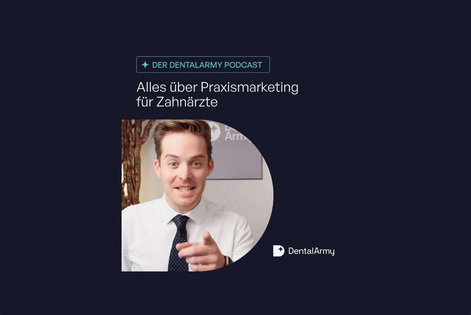 Praxismarketing Grundlagen für Zahnärzte – So starten Sie strategisch durch – Folge #1 – DentalArmy Podcast